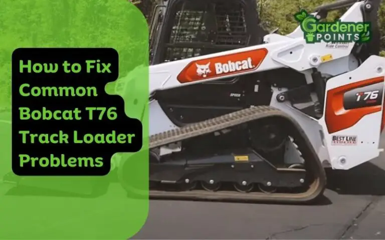 How to Fix Common Bobcat T76 Track Loader Problems?