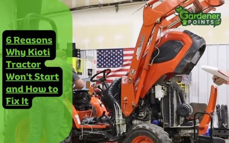 6 Reasons Why Kioti Tractor Won’t Start and How to Fix It