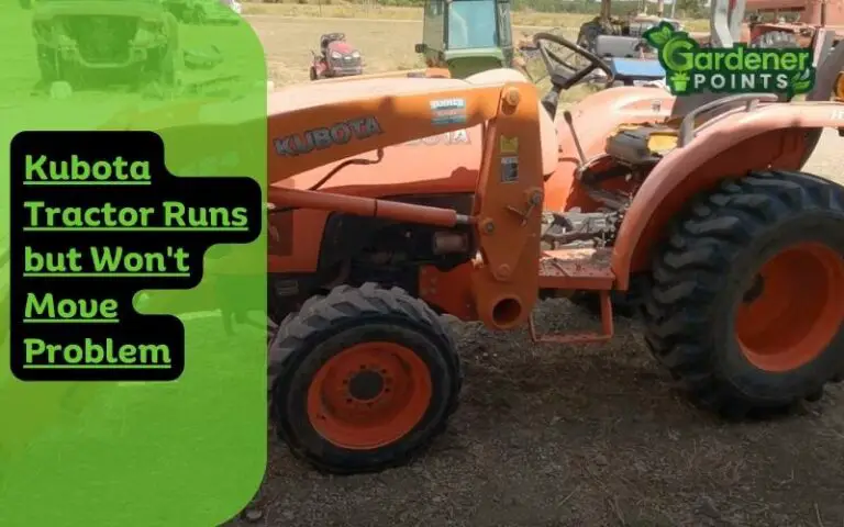 4 Solutions for Kubota Tractor Runs but Won’t Move Problem
