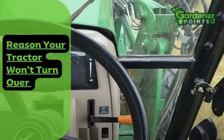 Reason Your Tractor Won’t Turn Over and 5 Solutions